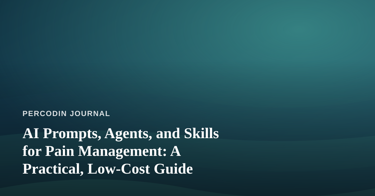 AI Prompts, Agents, and Skills for Pain Management: A Practical, Low-Cost Guide